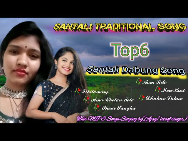 Santali Traditional Song🔰 // Santali Dabung Song🔰//Top6 Collection Song🔰//Nonstop Dabung Song2024