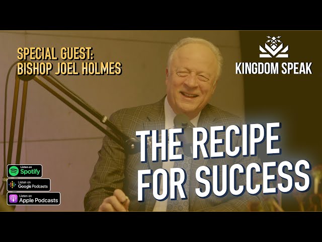 🥣 The Recipe For Success | Bishop Joel Holmes