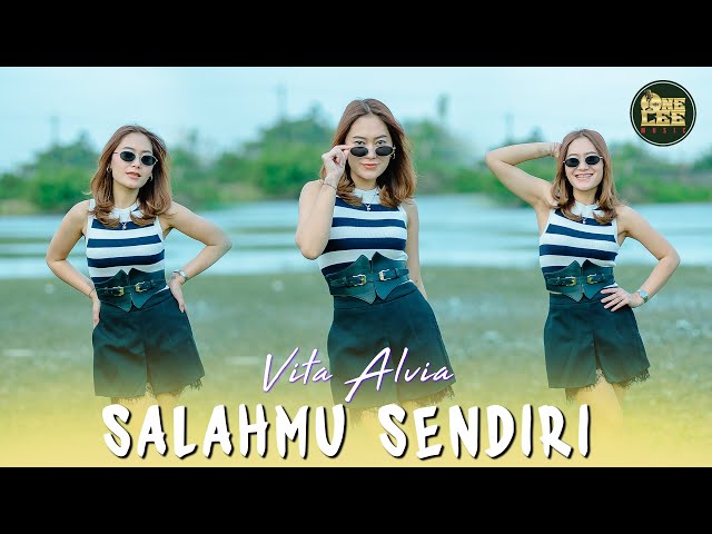 Vita Alvia - Salahmu Sendiri (DJ Remix)