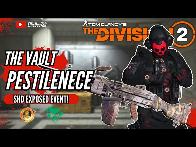 The Vault SHD EXPOSED PESTILENCE STRIKER TANK BUILD - The Division 2