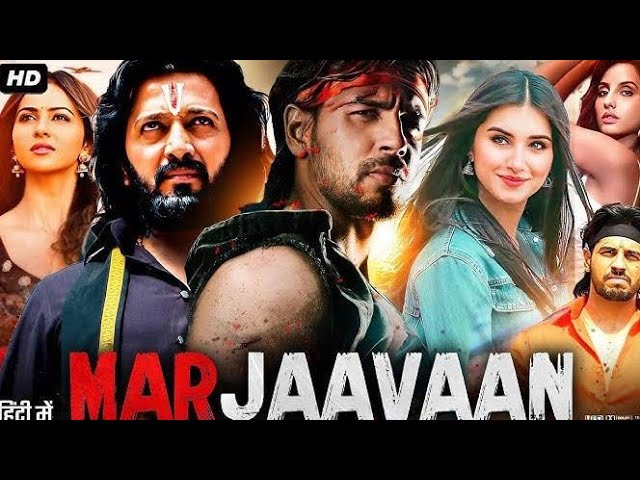 Marjaavaan Movie | Sidharth Malhotral | Ritesh | Deshmukh | Review & Fact