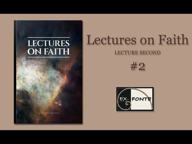 Lectures on Faith | Lecture Second | #2 | Audiobook