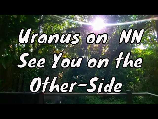 Uranus Conjunct North Node in Taurus - Break Out! "See You on the Other-Side"