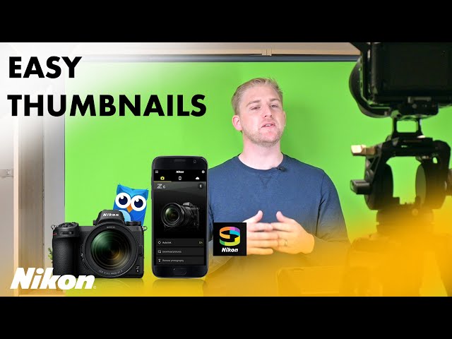 From Zero to Thumbnails Hero in 3 Minutes Flat with Nikon SnapBridge