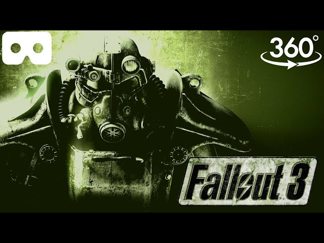 FALLOUT 3 in VR 360° | 3D Virtual Reality Experience