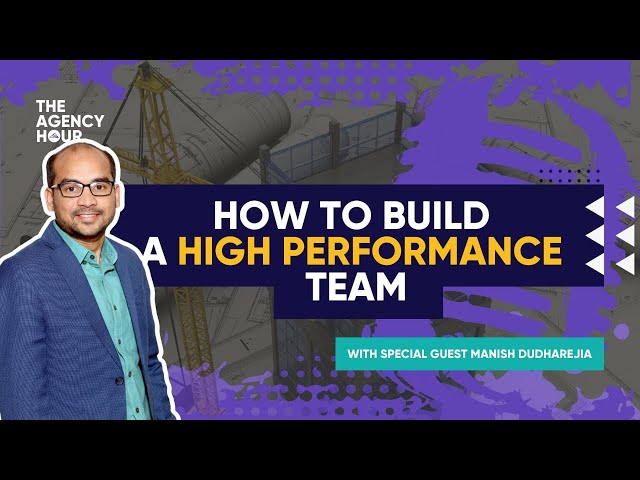 How to Build a High Performance Team