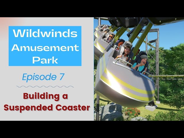 Realistic Park Build Episode #7 (Wildwinds)/Building a Suspended Coaster/Planet Coaster (PS5)