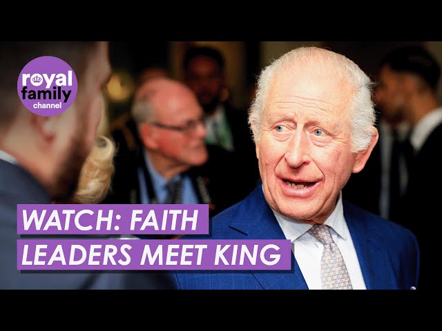 WATCH: King Charles Meets Leaders from Jewish and Muslim Faiths