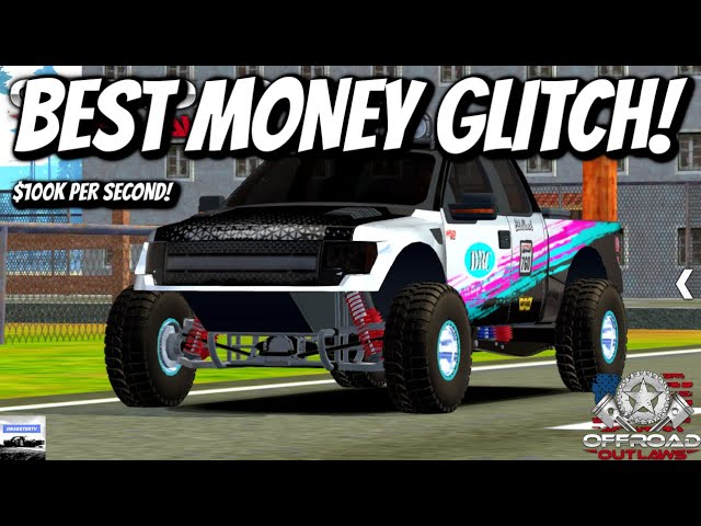 NEW BEST OFFROAD OUTLAWS MONEY GLITCH! (MAX MONEY!)