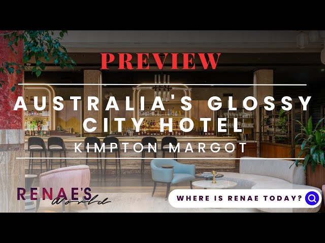 The Glossiest Sydney Luxury Hotel, Kimpton Margot