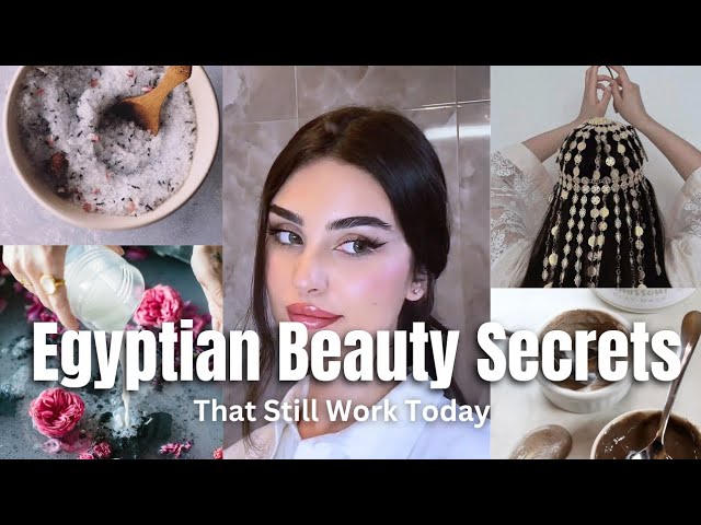 Ancient Egyptian Beauty Secrets That Still Work Today | Timeless Skincare & Haircare Tips