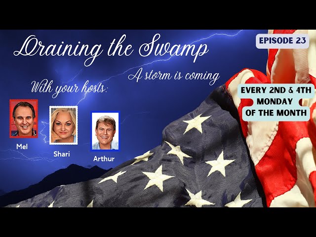 Draining the Swamp - Episode 23