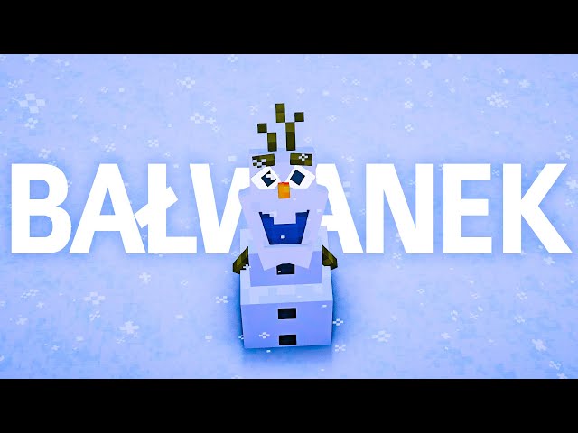 "BAŁWANEK" - PIOSENKA MINECRAFT (Sia - Snowman po polsku)