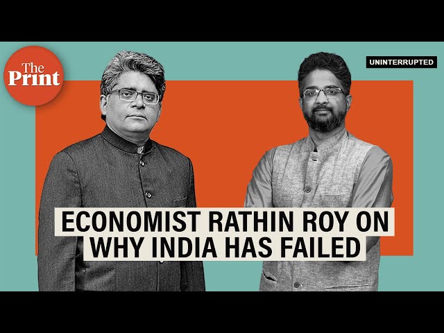 ‘How can governments that can’t even manage traffic give economic prosperity?’: Economist Rathin Roy