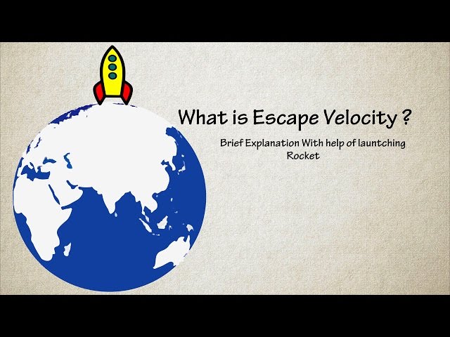 What is Escape Velocity ? || Brief Explanation with Example of Rocket.