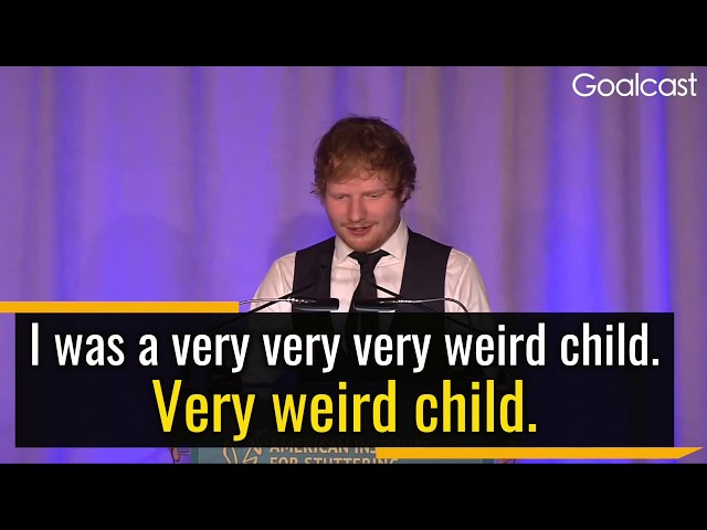 Being Weird is a Wonderful Thing - Ed Sheeran | Goalcast