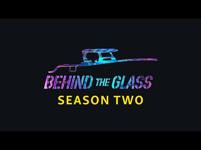 Behind The Glass "Season 2" - (FULL STREAM)