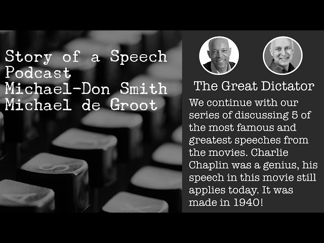 The Great Dictator - Story of a Speech Podcast