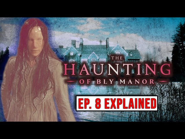 The Haunting of Bly Manor Explained | Ep. 8 "The Romance of Certain Old Clothes"