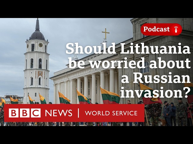 What are the key issues facing the Baltic nation of Lithuania? - World Questions, BBC World Service