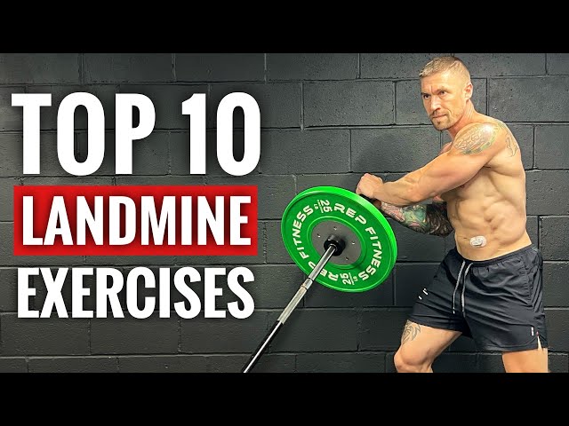 My Top 10 Landmine Exercises For Strength and Power