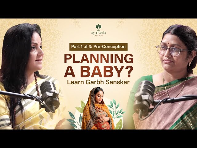 Must Watch if you want to Improve your Fertility | Garbh Sanskar | Part - 1 | Maharishi Ayurveda