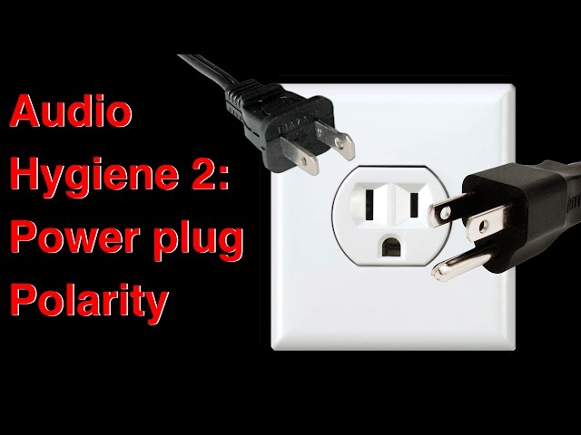 Audio hygiene 2  Power plug polarity