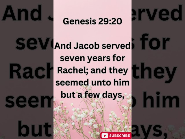 "Love's Patience: Jacob's Seven Years for Rachel" Genesis 29-20.