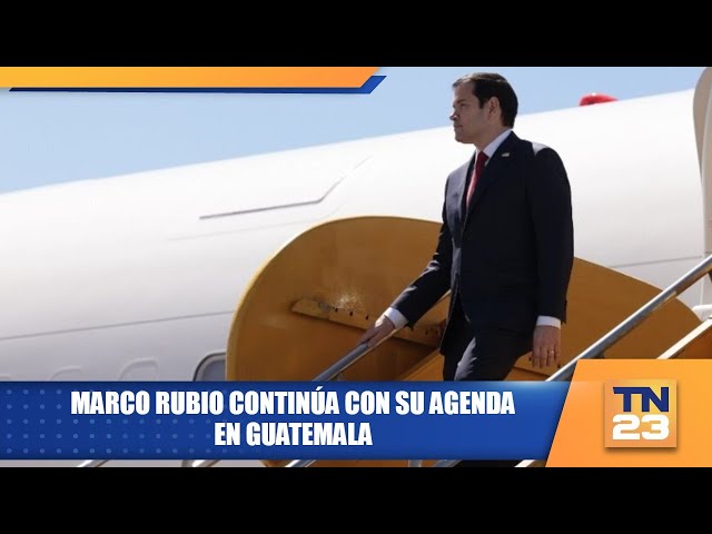 Marco Rubio continúa con su agenda en Guatemala