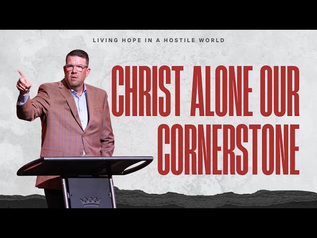 North Campus | Christ Alone Our Cornerstone | Connor Bales | Prestonwood Baptist Church