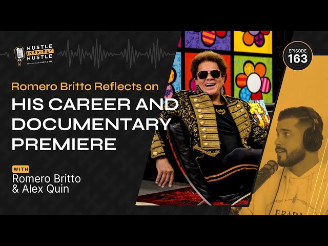 Romero Britto Reflects on His Career and Documentary Premiere // EP 163