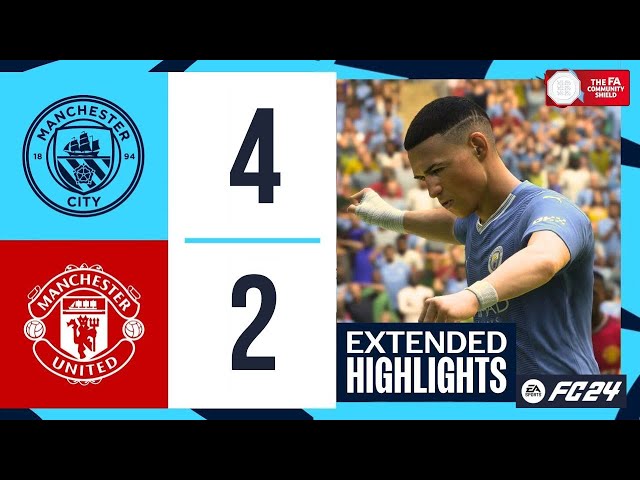 FC 24 EXTENDED HIGHLIGHTS - MANCHESTER CITY VS MANCHESTER UNITED | FA COMMUNITY SHIELD - [4K]