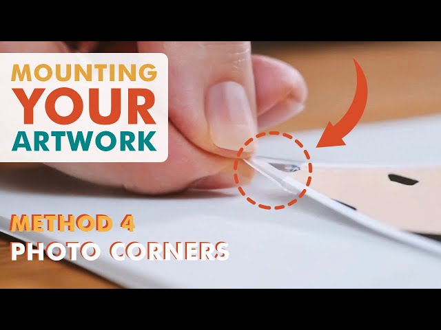 Mounting Your Artwork - Photo Corners