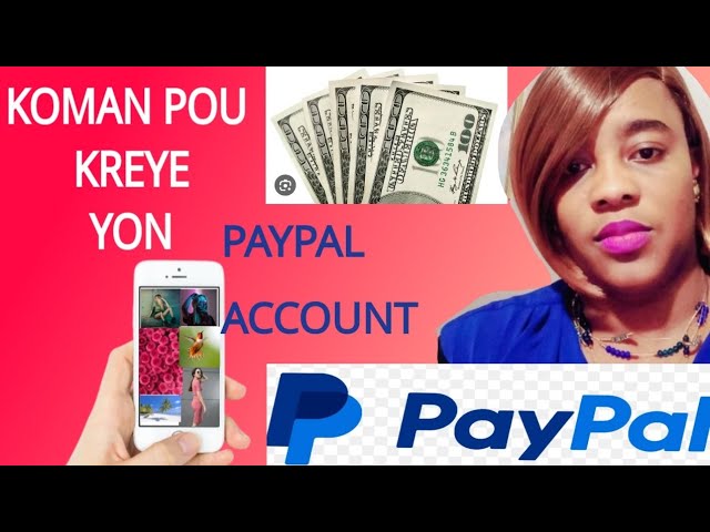 Vinn gade koman ou ka kreye yon account Paypal.