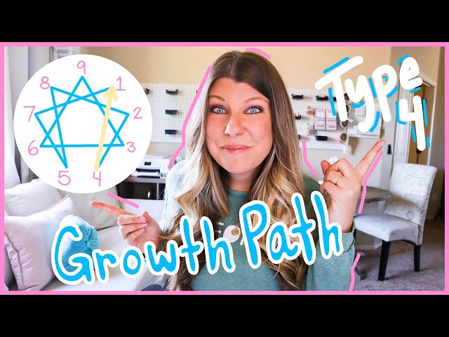 Enneagram Type 4 Growth Path + 3 Growth tips // What does it look like for a type 4 to be growing?