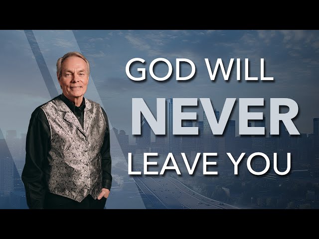 God Will Not Abandon You - Andrew Wommack @ GTC Dallas 2024: Session 5