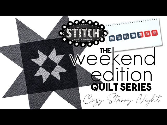 The Weekend Edition Quilt Series | Cozy Starry Night | Quilt 3 | Lisa Bongean | Primitive Gatherings