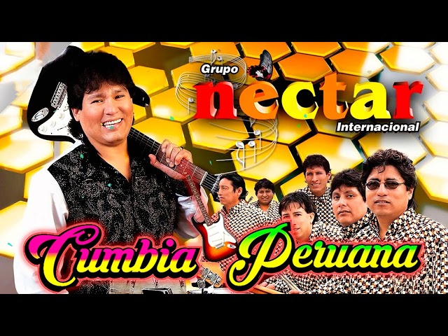 GRUPO NECTAR MIX 🍺 Enganchado de Cumbia Peruana Lo Mejor 🥳