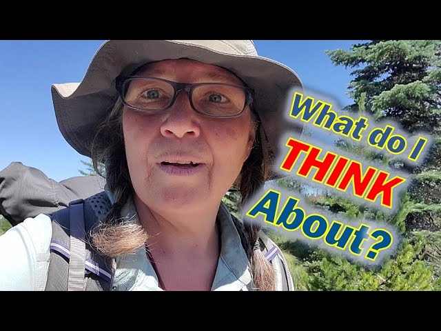 PCT Hike:  Philosophizing on LIFE   & My BEST DAY on Trail