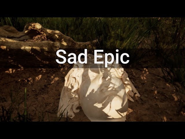 Sad Epic Music - Dramatic Background Music