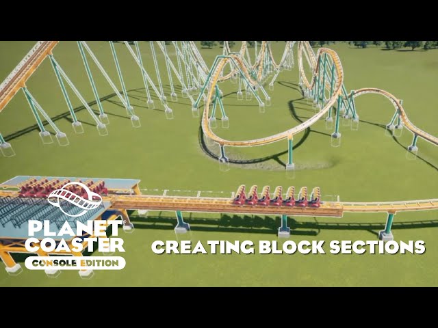 Creating Block Sections/Planet Coaster Console Edition Tutorial