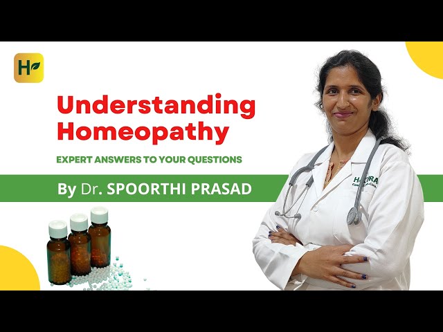 Homeopathy Explained | Top Questions Answered by our Expert - Dr Spoorthi Prasad