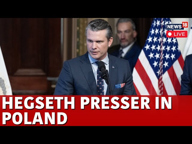 LIVE: US Defense Secretary Pete Hegseth Holds Presser In Poland | Breaks Down Defense Plans | N18G