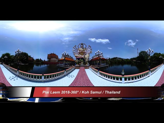 Plai Laem  Temple 2018-360° / Koh Samui  / Thailand