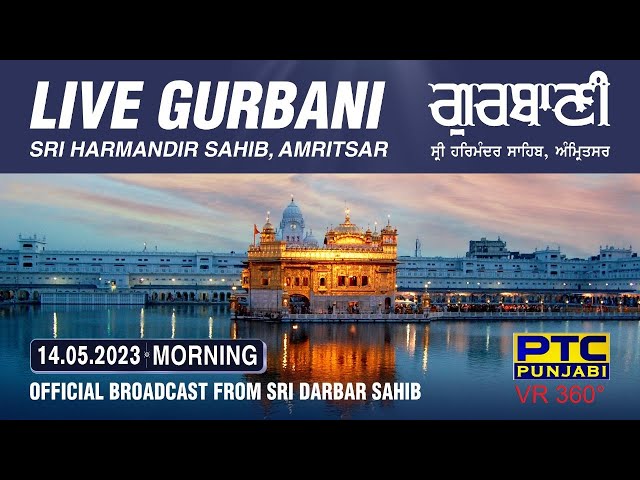 VR 360° | Live Telecast from Sachkhand Sri Harmandir Sahib Ji, Amritsar |  14.05.2023 | Morning