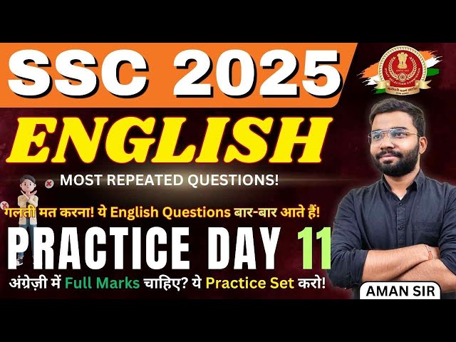 English : SSC 2025 | Practice Day #11 | Most Repeated Questions | CGI, CPO, CHSL | By Aman Aarav Sir