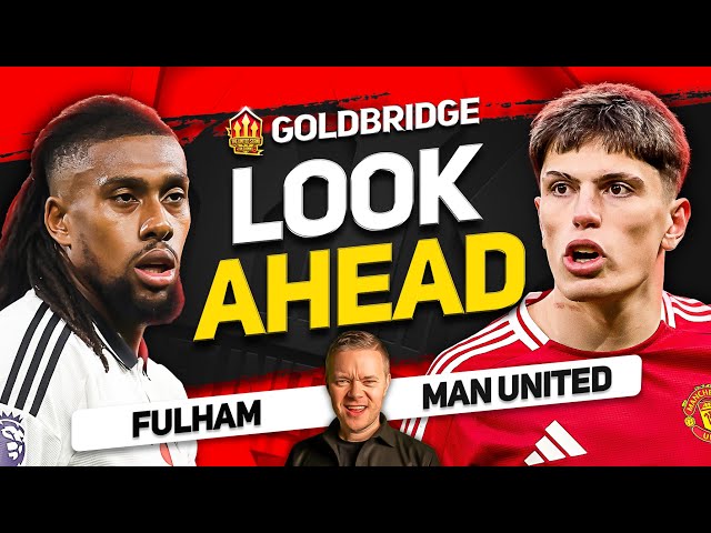 Garnacho LEAVING! Fulham vs Man United GOLDBRIDGE Preview