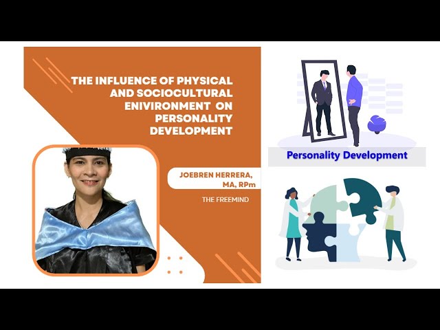 Lesson 7 (SPED): The influence of Physical and Sociocultural environment on Personality  development