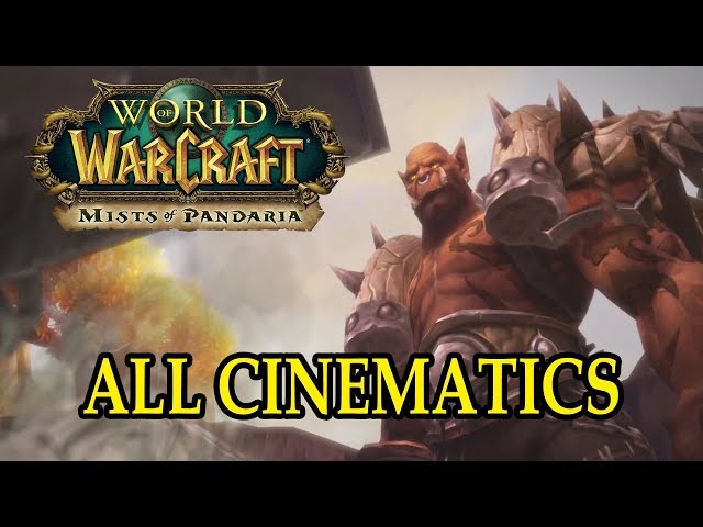 World of Warcraft: Mist of Pandaria All Cinematics in Chronological Order