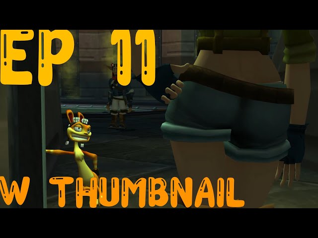 W THUMBNAIL Jak 2 EP 11